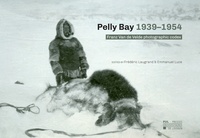 Frédéric Laugrand - Pelly Bay 1939-1954 - Franz Van de Velde photographic codex.