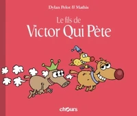 Le fils de Victor qui pète