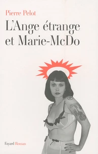 L'Ange étrange et Marie-McDo