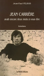 Jean Carrière avait encore deux mots à vous dire
