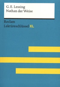 Gotthold Ephraim Lessing: Nathan der Weise