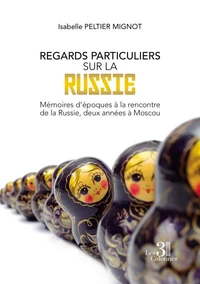 Regards particuliers sur la Russie