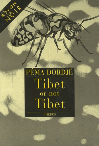 Péma Dordjé - Tibet or not Tibet.