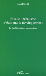 Et si le libéralisme n'était pas le développement