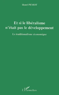 Et si le libéralisme n'était pas le développement