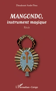 Mangondo, instrument magique