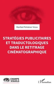 Stratégies publicitaires et traductologiques dans le retitrage cinématographique