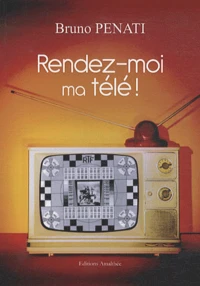 Rendez-moi ma télé !
