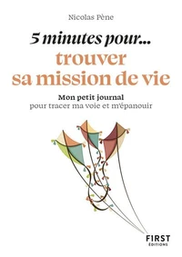 5 minutes... pour trouver votre mission de vie