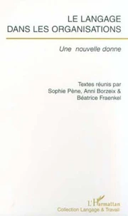 Le langage dans les organisations. Une nouvelle donne