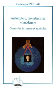 Architecture, protestantisme et modernité