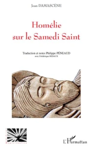 Homélie sur le Samedi Saint de Jean Damascène