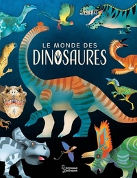Penelope Arlon et Paul Daviz - Le monde des dinosaures.