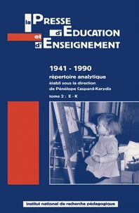 La presse d'éducation et d'enseignement : 1941-1990 - répertoire analytique