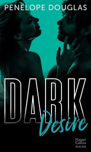 Téléchargez le livre pdf gratuitement Dark Desire par Penelope Douglas en francais ePub