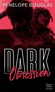 Penelope Douglas - Dark Romance Tome 3 : Dark Obsession.