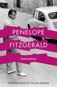 Penelope Fitzgerald et Julian Barnes - Innocence.