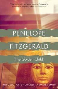 Penelope Fitzgerald - The Golden Child.