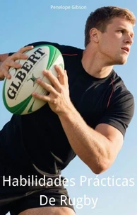 Habilidades Prácticas De Rugby