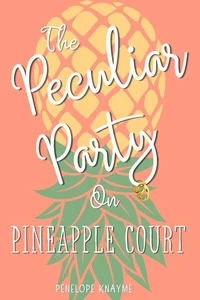 The Peculiar Party on Pineapple Court