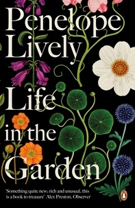 Penelope Lively - Life in the Garden.