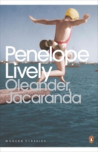 Penelope Lively - Oleander, Jacaranda - A Childhood Perceived.