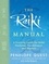 The Reiki Manual. A Training Guide for Reiki Students, Practitioners and Masters