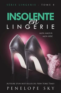 Insolente en Lingerie