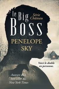  Penelope Sky - Le Big Boss - Le Château, #3.