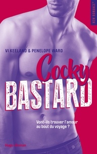 Penelope Ward et Vi Keeland - Cocky bastard -Version française-.