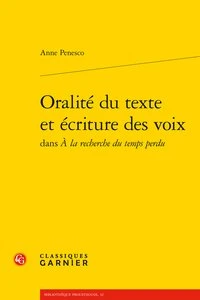 Oralité du texte et écriture des voix dans "A la recherche du temps perdu"