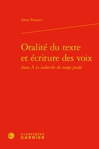 Oralité du texte et écriture des voix dans "A la recherche du temps perdu"