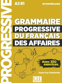 Grammaire progressive du français des affaires intermédiaire A2-B1