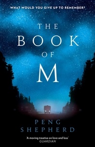 Peng Shepherd - The Book of M.