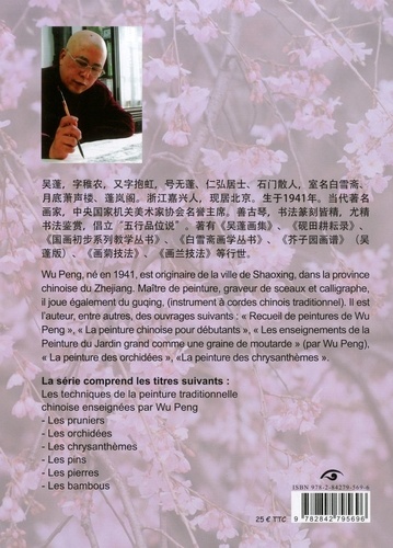 Les pruniers. Les techniques de la peinture traditionnelle chinoise enseignees par wWu Peng  avec 1 DVD