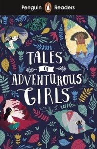 Penguin Readers Level 1: Tales of Adventurous Girls (ELT Graded Reader).