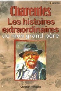 Les histoires charentaises de mon grand-père