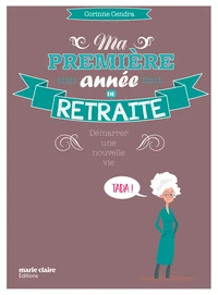 Vivre pleinement sa retraite !