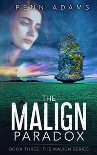  Penn Adams - The Malign Paradox - The Malign Universe Series, #3.