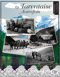La Tarentaise d'autrefois