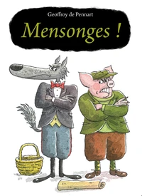 Mensonges !