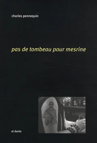 Pas de tombeau pour Mesrine