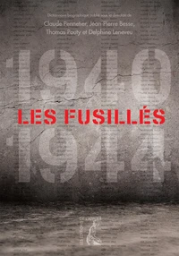 Les fusillés (1940-1944)