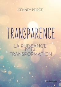 Penney Peirce et Penney Pierce - Transparence - La puissance de la transformation.