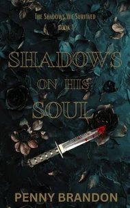 Shadows On His Soul
