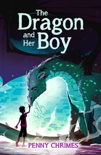 Penny Chrimes - The Dragon and Her Boy.