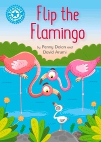 Penny Dolan - Flip the Flamingo - Independent Reading Blue 4.