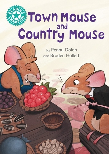 Town Mouse and Country Mouse. Independent Reading Turquoise 7