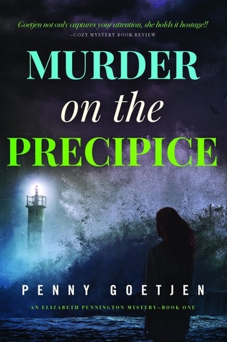  Penny Goetjen - Murder on the Precipice - Elizabeth Pennington Mysteries, #1.