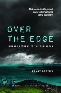  Penny Goetjen - Over the Edge: Murder Returns to the Caribbean - Olivia Benning Mysteries, #1.